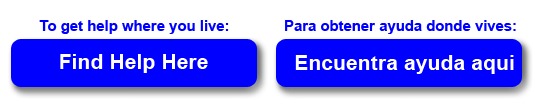 Click the button on the left to get help where you live. Haga clic en el bot&oacute;n de la derecha ayuda donde vives